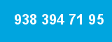 938 394 71 95